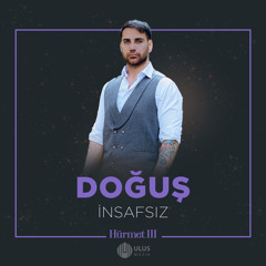 İnsafsız (İbrahim Erkal Hürmet 3)