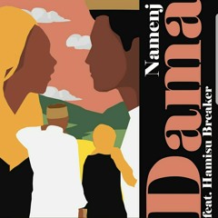 Dama by namenj ft Hamisu Breaker