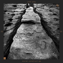 John Amy - Social Construct