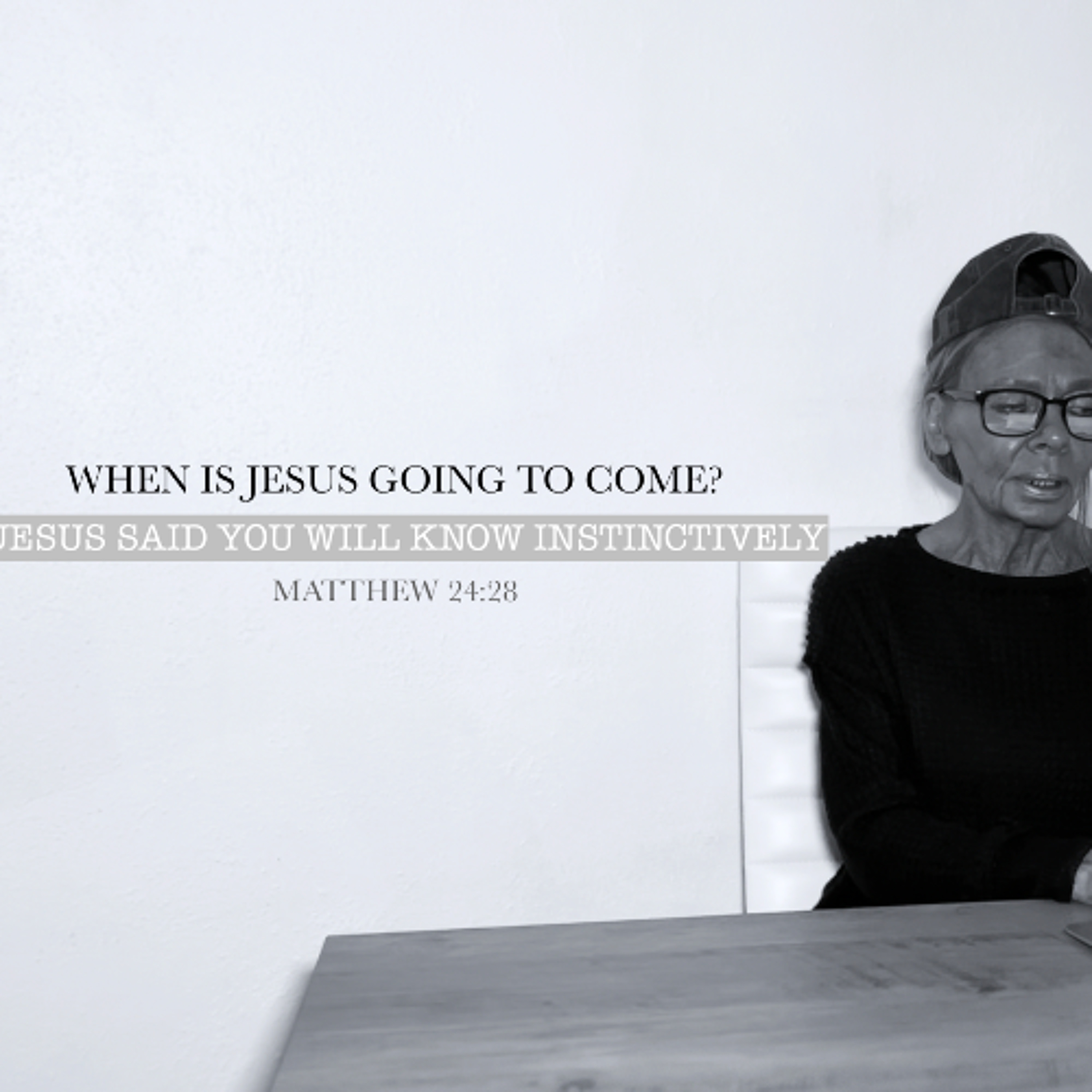 WHEN IS JESUS GOING TO COME? JESUS SAID YOU WILL KNOW DISTINCTIVELY episode artwork