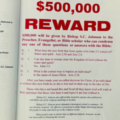 Challenges False Doctrine - $500,000 Reward | Bishop Sherrod C. Johnson