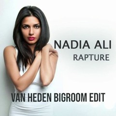 Nadia Ali X ATB - Rapture X 9PM (Van Heden Bigroom Edit)