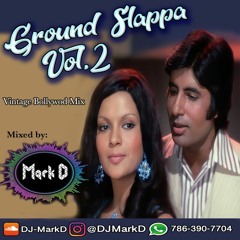 Ground Slappa Vol.2 [Vintage Bollywood Mix] - Dj MarkD