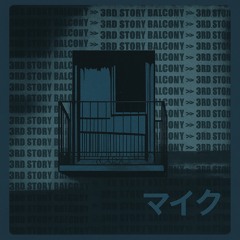 3rd Story Balcony - Daniel Waid (maiku's remix)