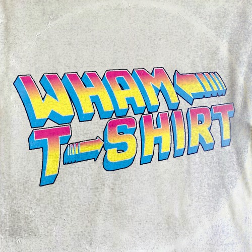 WHAM T-SHIRT