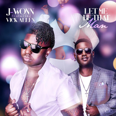 Let Me Be That Man (feat. Vick Allen)
