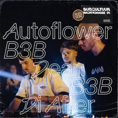 AUTOFLOWER b3b Dean b3b Di After @ Subcultuur Nachtvierdaagse 2025