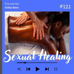 born-to-be-yourself   Podcast #121   Sexual Healing