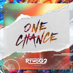 One Chance (feat. Ariana)