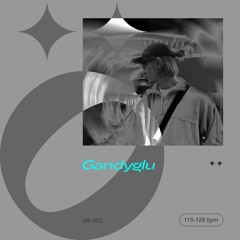 stb003 — Gandyglu — 115-128 bpm
