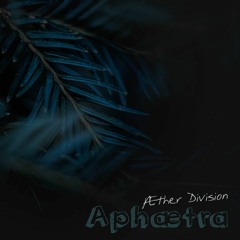 [ 08 ] Aphaetra