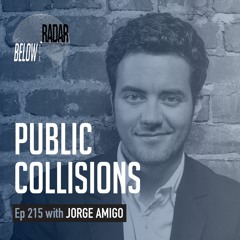 Public Collisions — with Jorge Amigo