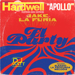 El Party Apollo (Jake La Furia-Hardwell) (Dj Matt Mashup)