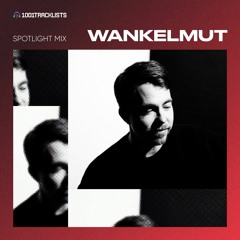 Wankelmut - 1001Tracklists ‘Just The Way I Feel’ Spotlight Mix