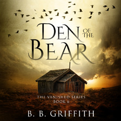 Den of the Bear (Vanished, #6) Audiobook Sample