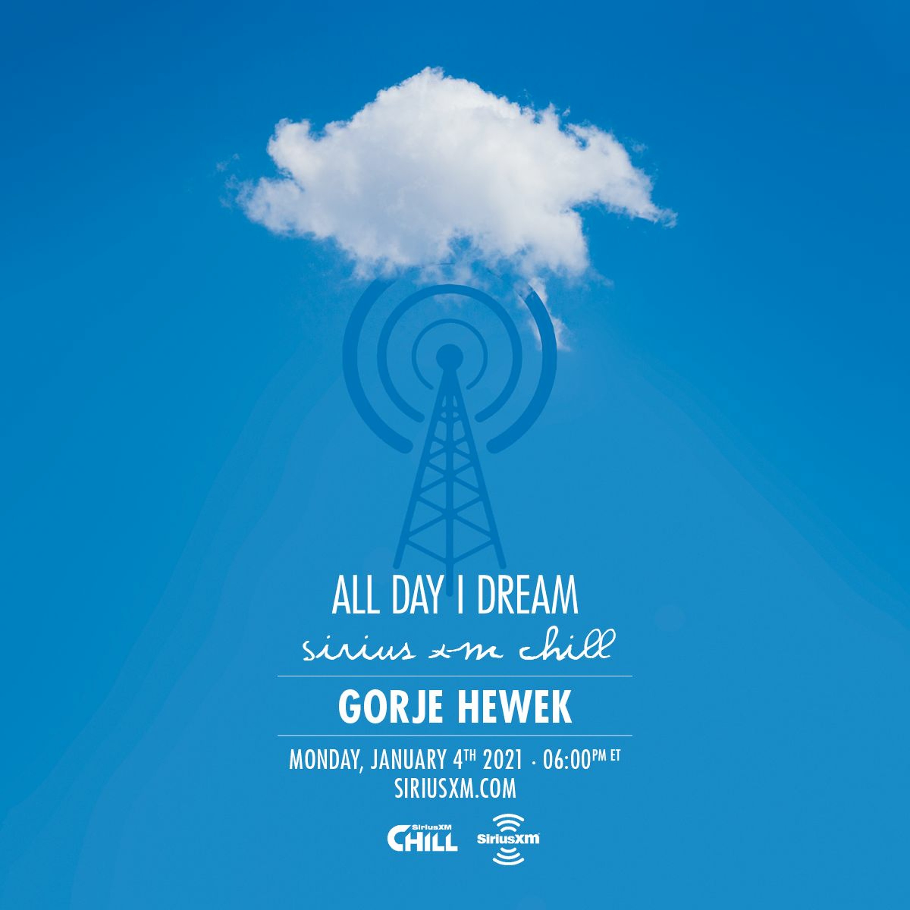 Gorje Hewek - Sirius XM Chill x All Day I Dream episode artwork