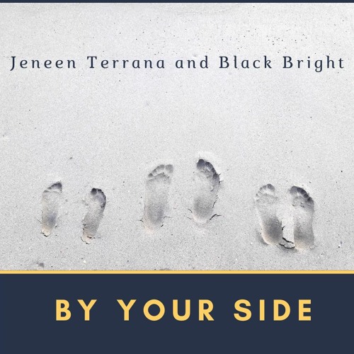 Jeneen Terrana and Black Bright - By Your Side