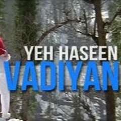 Ye haseen waadiyaan remix