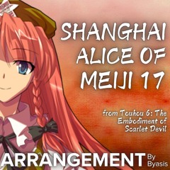 Shanghai Alice of Meiji 17 (Byasis Arrangement)