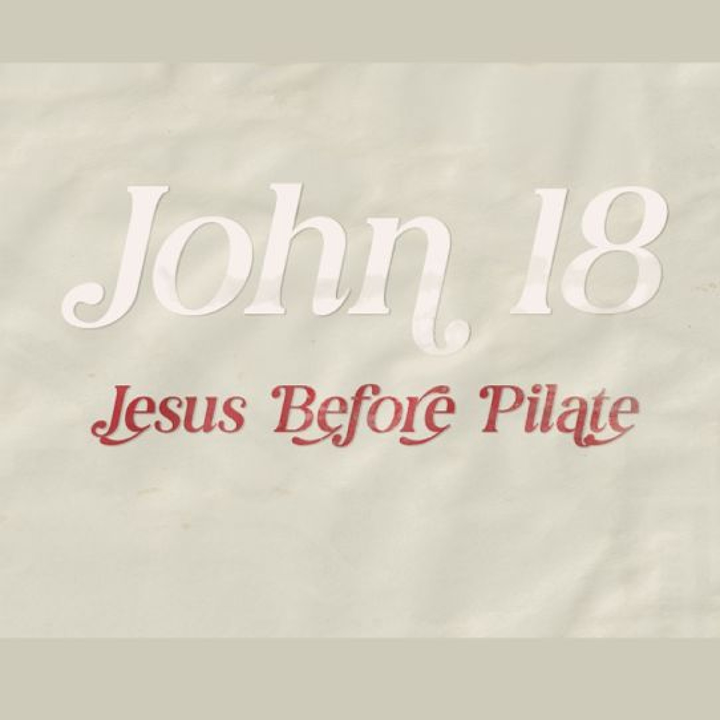 Mill Creek | 08/04/24 – John 18, Jesus Before Pilate episode artwork