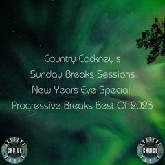 Sunday Breaks Sessions (Part 97) (Best Of 2023) Live On CCR - 31.12.23