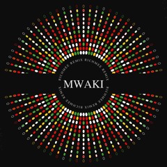 Zerb - Mwaki (RichMee Remix)