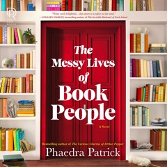 THE MESSY LIVES OF BOOK PEOPLE by Phaedra Patrick