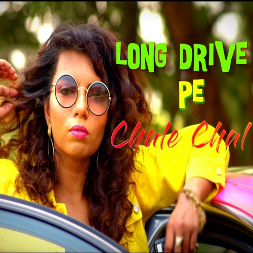 Stream Long Drive Pe Chale Chal By Simmi Sen Roy Listen Online For stream-long-drive-pe-chale-chal-by-simmi-sen-roy-listen-online-for