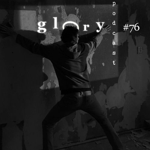 Glory Podcast #76  [All music by] Sololust