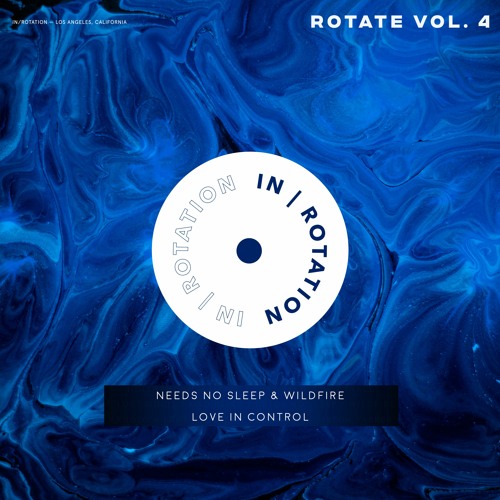 Needs No Sleep & Wildfire - Love In Control