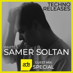Techno Releases Invites Samer Soltan [ADE Special I]