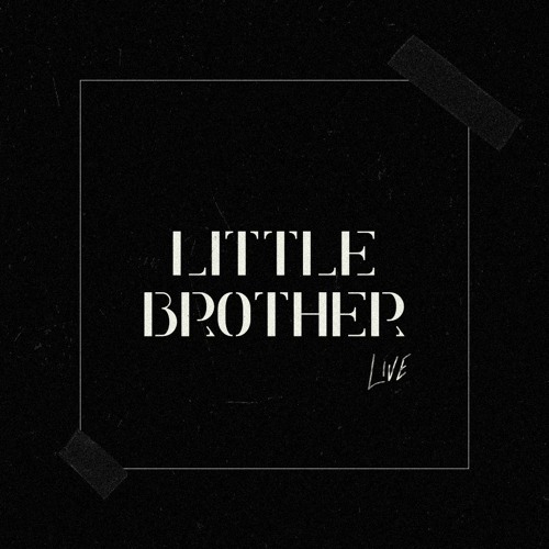 Little Brother - (Live)