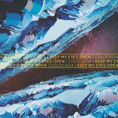 Keep My Eyes Open