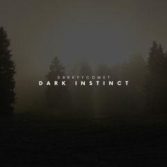 DarKYYComet - Dark Instinct (Free Download)