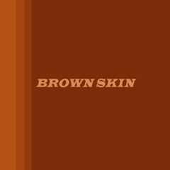 Brown Skin