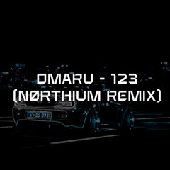 Omaru - 123 (nørthium remix) [wave/phonk/nightdrive]