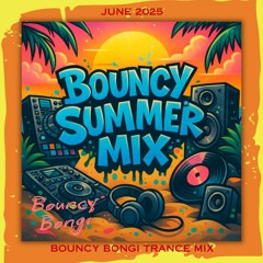BOUNCY BONGI - SUMMER MIX