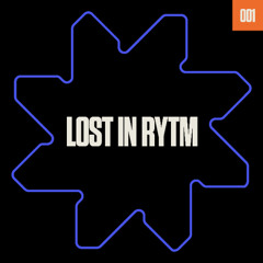 Mutual Rytm pres. Lost In Rytm 001 - TBA