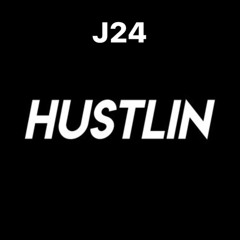 J24 - Hustlin