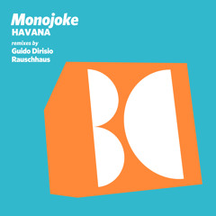 Monojoke - Manila (Rauschhaus Remix)
