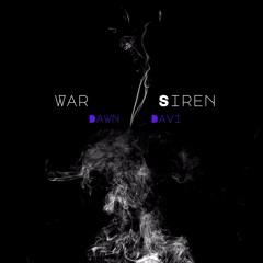 War Siren By Dawn Davi
