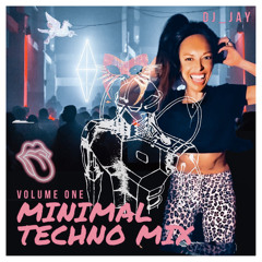 MINIMAL TECHNO MIX _ VOLUME 1