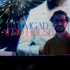 DJ OMGAD AFRO HOUSE ARAB V.1