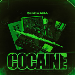SUKIHANA COCAINE