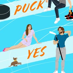 <Read Online> Puck Yes (My Hockey Romance, #2)