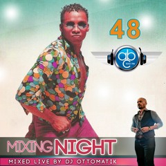 MIXING NIGHT ABC - DJ OTTOMATIK LIVE #48