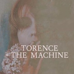 TORence + The Machine [Cosmic Love Remix]