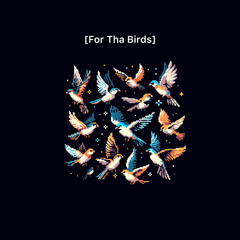 For Tha Birds (feat. K9shmere)