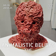 Animalistic Beliefs - Vaal [28.05.2025]