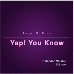 Yap! You Know (Extended Version)